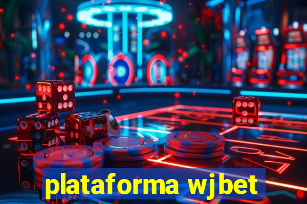 plataforma wjbet